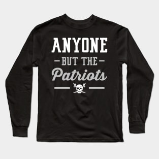 Anyone But The Patriots - Oakland Long Sleeve T-Shirt